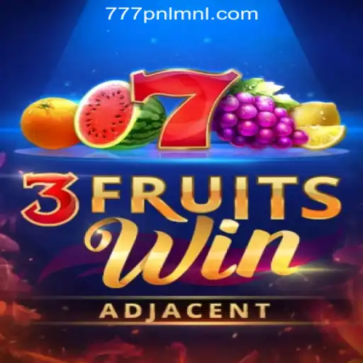 Discovering 3FruitsWin: A Fresh Experience at 777PNL Online Casino Philippines