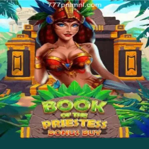 Discover the Mystical Journey of 'BookOfThePriestess' at 777PNL Online Casino Philippines