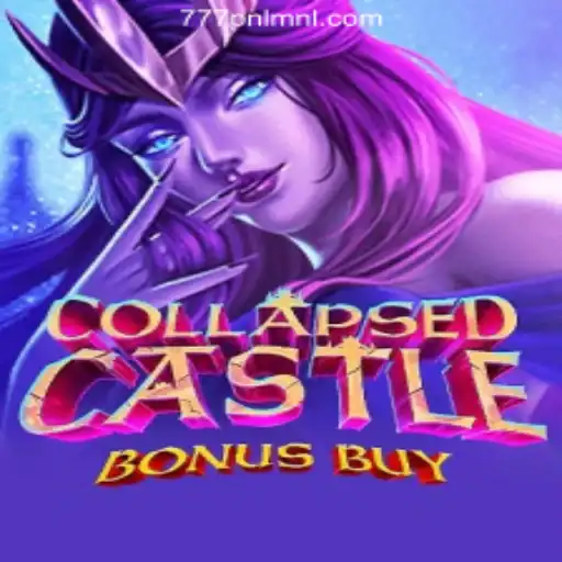 Exploring the Enchanting World of CollapsedCastleBonusBuy at 777PNL Online Casino