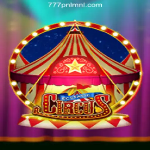 Discover the Thrilling World of EcstaticCircus: A Dive into 777PNL Online Casino Philippines