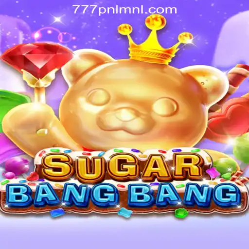 Exploring the Thrills of SUGARBANGBANG at 777PNL Online Casino Philippines