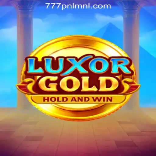 Exploring LuxorGold: A Thrilling Adventure with 777PNL Online Casino Philippines