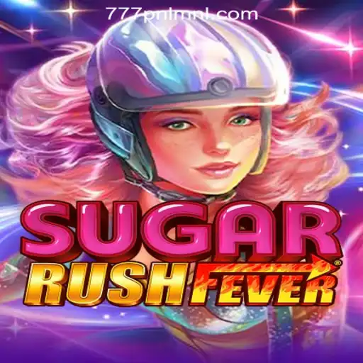 Exploring SugarRushFever: A Thrilling Adventure at 777PNL Online Casino Philippines